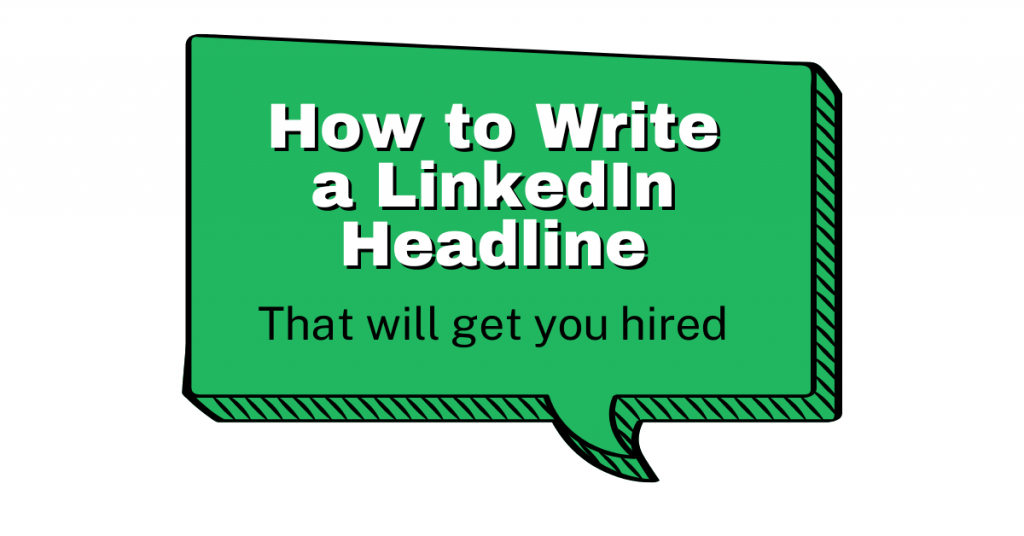 How to write a linkedin headline that will get you hired