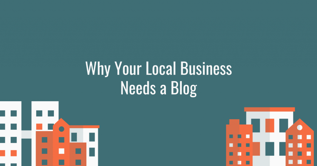 Why your local business needs a blog